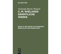 Beyträge Zur Geheimen Geschichte Der Menschheit