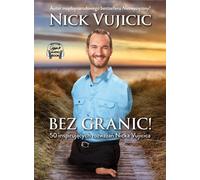 Bez granic - Nick Vujicic (livre en polonais)