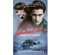 Bez hamulców Ostatnia prosta Aleksandra Paku³a (Buch auf Polnisch)