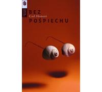 Bez pośpiechu - Carl Honore (livre en polonais)