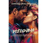 Bez pożegnania wyd.3 - Agnieszka Lingas-Łoniewska (Buch auf Polnisch)