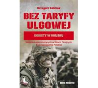 Bez taryfy ulgowej Grzegorz Kaliciak (Buch auf Polnisch)