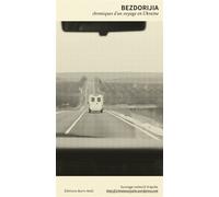 Bezdorijia, chroniques d'un voyage en Ukraine - Collectif - Burn Aout - broché - Essai