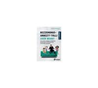 Beziehungsarbeit? Toll! Aber Wann? - Das Workbook