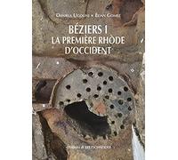 Beziers I. La Premiere Rhode D'occident: Hommage a Christian Olive