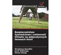 Bezpiecze¿stwo ¿ywno¿ciowe i zmienno¿¿ klimatu na pó¿pustynnych terenach Kenii