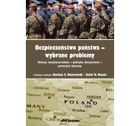 Bezpieczeństwo państwa - wybrane problemy. - problèmes sélectionnés. (Littérature, Politique, Sciences politiques en polonais)