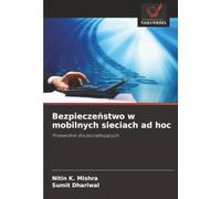 Bezpieczeństwo w mobilnych sieciach ad hoc: Przewodnik dla początkujących