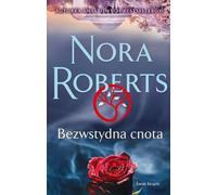 Bezwstydna cnota - Nora Roberts (Littérature, Société en polonais)