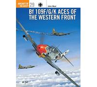 Bf109F/G/K Aces of the Western Front