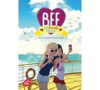 BFF Best Friends Forever - Tome 3: Croisière mouvementée