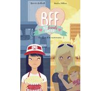Bff Best Friends Forever! - Tome 5 - On Efface Et On Recommence