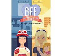 BFF Best Friends Forever - Tome 5: On efface et on recommence