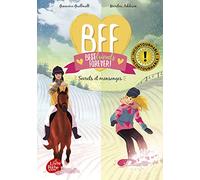 BFF Best Friends Forever - Tome 7: Secrets et mensonges
