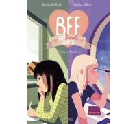 Bff Best Friends Forever! - Tome 8 - Coeurs Brisés