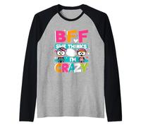 BFF She Thinks I'm Crazy Bond d'amitié d'ami |---- Manche Raglan