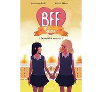 BFF - Tome 6 - Ensemble à nouveau