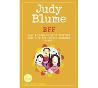 BFF*: Two novels by Judy Blume--Just As Long As We're Together/Here's to You, Rachel Robinson (*Best Friends Forever)