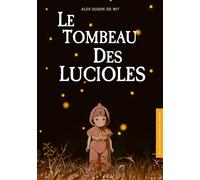 BFI N°23 : Le Tombeau des lucioles - Alex Dudok de Wit - Akileos Eds - broché - Monographie