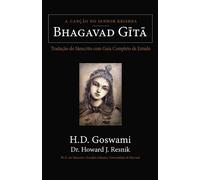 Bhagavad Gita: A Canção do Senhor Krishna: Tradução do Sânscrito com Guia Completo de Estudo