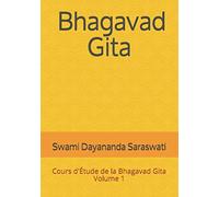 Bhagavad Gita: Cours d'Étude de la Bhagavad Gita - Volume 1