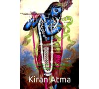Bhagavad Gita: Das Leben Und Die Lehren Von Lord Krishna: 14 (Das Hinduistische Pantheon Enträtseln: Ihr Wesentlicher Leitfaden Zu Göttern, Göttinnen, Mythen, Legenden, Und Vedischen Texten)