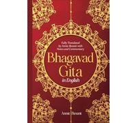 Bhagavad Gita in English: Fully Translated by Annie Besant With Notes and Commentary