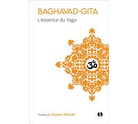 Bhagavad Gita - L'essence du yoga - Stephen Mitchell - Synchronique - broché - Essai
