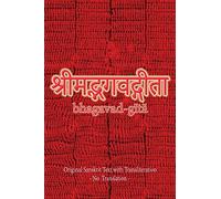 Bhagavad Gita (Sanskrit): Original Sanskrit Text with Transliteration - No Translation -