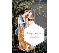 Bhagavadgita. Der Gesang des Erhabenen