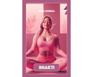 BHAKTI (LOVE) YOGA JOURNAL: Cover Option 4