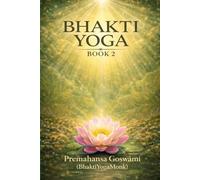 Bhakti Yoga: Book 2