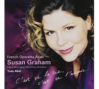 C'est Ça La Vie, C'est Ça L'amour : Airs D'operettes Françaises Graham, Sop.