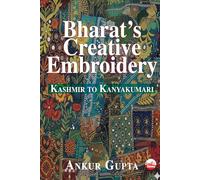 Bharat's Creative Embroidery: Kashmir to Kanyakumari