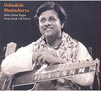 Bhattacharya – Slide Guitar Ragas From Dusk Till Dawn