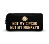 BHHJKK Trousse à crayons avec inscription « Not My Circus Monkeys » - Grande capacité - Organiseur portable pour stylos, Comme indiqué sur la photo, Taille unique, Trousses à crayons