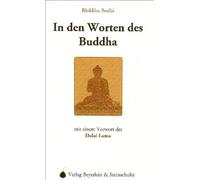 Bhikkhu Bodhi Dalai Lama XIV In den Worten des Buddha: Vorw.: Dalai Lam (Poche)