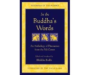 Bhikkhu Bodhi In the Buddha's Words (Poche)