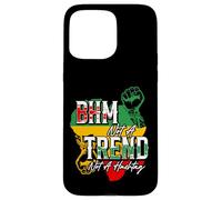 BHM Not a Trend Not a Trend Not a Hashtag Black History Month Pride Coque pour iPhone 15 Pro Max