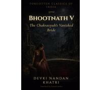 Bhootnath - V: The Chakravyuh's Vanished Bride