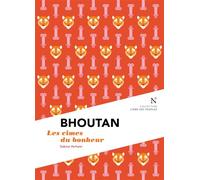 Bhoutan Les neiges du bonheur - Sabine Verhest - Nevicata - broché - Monographie