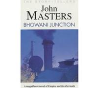 Bhowani Junction (Story-Tellers) John Masters (Auteur)