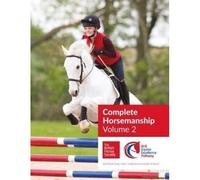 Bhs Complete Horsemanship: Volume 2