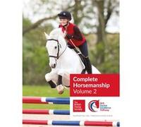 BHS Complete Horsemanship Volume 2 by The British Horse Society British Horse Society, (Auteur)