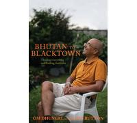 Bhutan to Blacktown: Losing Everything and Finding Australia