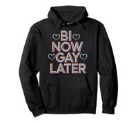 Bi Now Gay Later Rainbow Pride Sweat à Capuche