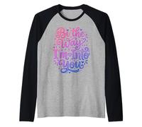 Bi The Way I'm in to You Funny Bisexual Manche Raglan