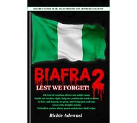 BIAFRA: Lest We Forget! 2