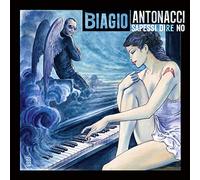 Biagio, Antonacci - Sapessi Dire No -Ltd-