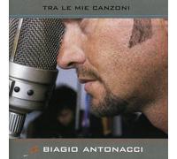 ANTONACCI BIAGIO - Tutte Le Mie Canzoni